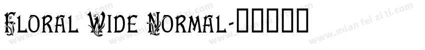 Floral Wide Normal字体转换